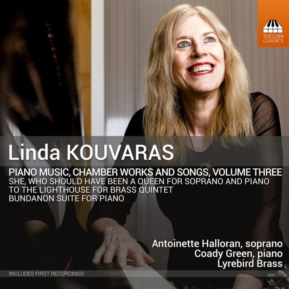 Antoinette Halloran - Linda Kouvaras: Piano Music, Chamber Works and Songs, Vol.